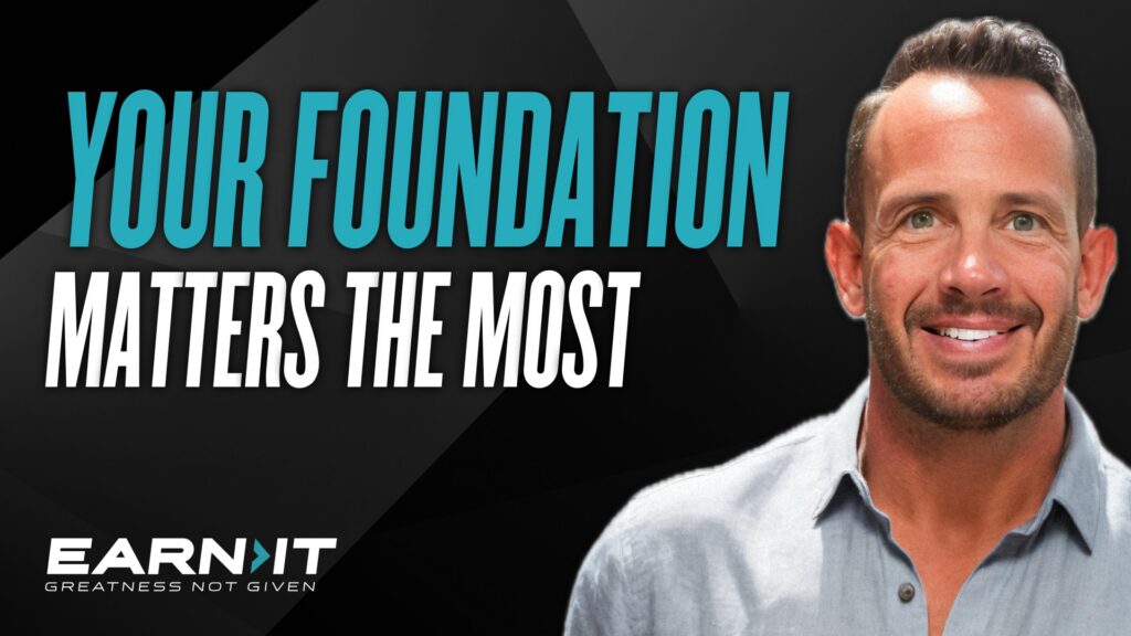 Why Your Foundation Matters More Than Strength or Success